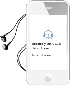 Descargar AudioLibro Madrid y sus Calles. Tomo i A-Añ de Miner Otamendi año 1990