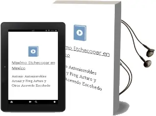 Descargar AudioLibro Maximo Etchecopar en Mexico de Antonio / Antoniorrobles / Arnaiz Y Freg, Arturo Y Otros Acevedo Escobedo año 1990