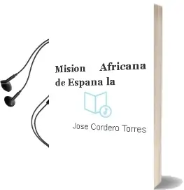 Descargar AudioLibro Misión Africana de España - la de José Cordero Torres año 1990