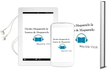 Descargar AudioLibro Nicolas Maquiavelo. la Sonrisa de Maquiavelo de Maurizio Viroli año 1990