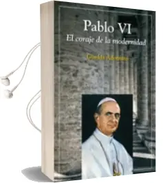 Descargar AudioLibro Pablo vi . el Coraje de la Modernidad de Giselda Adornato año 1990