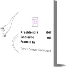 Descargar AudioLibro Presidencia del Gobierno en Francia - la de Tomas Zamora Rodriguez año 1990