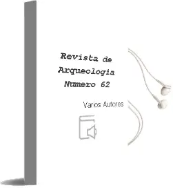 Descargar AudioLibro Revista de Arqueologia. Numero 62 de Varios Autores año 1990