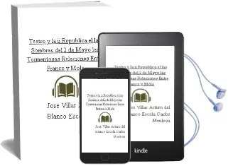 Descargar AudioLibro Teatro y la ii Republica - el / las Sombras del 2 de Mayo / las Tormentosas Relaciones Entre Franco y Mola de Jose / Villar, Arturo Del / Blanco Escola, Carlos Monleon año 1990