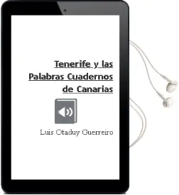 Descargar AudioLibro Tenerife y las Palabras Cuadernos de Canarias de Luis Otaduy Guerreiro año 1990
