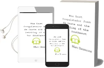 Descargar AudioLibro The Last Conquistador: Juan de Onate and the Settling of the far Southwest de Marc Simmons año 1990