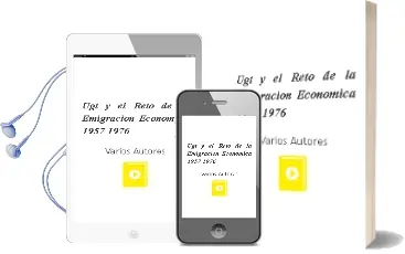 Descargar AudioLibro Ugt y el Reto de la Emigración Económica, 1957-1976 de Varios Autores año 1990