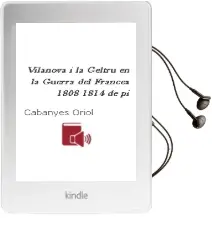 Descargar AudioLibro Vilanova i la Geltru en la Guerra del Frances 1808 1814 de Pi De Cabanyes Oriol año 1990