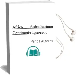 Descargar AudioLibro Africa Subsahariana. Continente Ignorado de Varios Autores año 1990