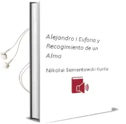 Descargar AudioLibro Alejandro i. Euforia y Recogimiento de un Alma de Nikolai Sementowski Kurilo año 1990