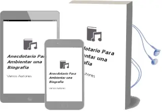 Descargar AudioLibro Anecdotario para Ambientar una Biografia de Varios Autores año 1990