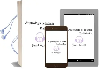 Descargar AudioLibro Arqueologia de la India Prehistorica de Stuart Piggott año 1990
