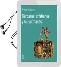 Descargar AudioLibro Barbaros, Cristianos y Musulmanes de Trevor Cairns año 1990