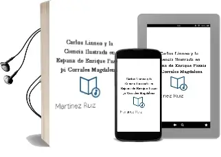 Descargar AudioLibro Carlos Linneo y la Ciencia Ilustrada en España de Enrique; Pazzis Pi Corrales, Magdalena De Martínez Ruiz año 1990