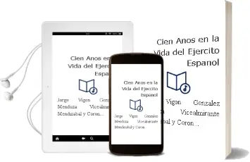 Descargar AudioLibro Cien Años en la Vida del Ejercito Español de Jorge Vigon, Gonzalez Mendoza, Vicealmirante Mendizabal Y Coronel Bengoechea Generales Carrasco Verde año 1990