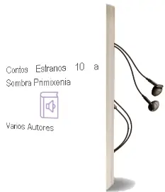 Descargar AudioLibro Contos Estraños 10 : A Sombra Primixenia de Varios Autores año 1990