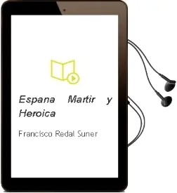 Descargar AudioLibro España Martir y Heroica de Francisco Redal Suñer año 1990