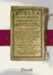 AudioLibro Facsímil: Huelva Ilustrada. Breve Historia de la Antigua, y Noble Villa de Huelva de Juan Agustín De Mora Negro Y Garrocho