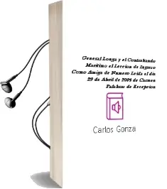 Descargar AudioLibro General Longa y el Contrabando Maritimo - el. (Leccion de Ingreso Como Amiga de Numero Leida el dia 29 de Abril de 2004) de Carmen (Palabras De Recepcion De Carlos Gonzalez Echegaray) Gomez Rodrigo año 1990