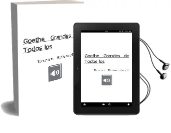 Descargar AudioLibro Goethe - Grandes de Todos los de Horst Hohendorf año 1990