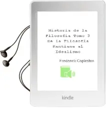 Descargar AudioLibro Historia de la Filosofia. Tomo 3: De la Filosofia Kantiana al Idealismo de Frederick Copleston año 1990