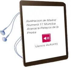 Descargar AudioLibro Ilustracion de Madrid. Numero 17: Moncloa-Aravaca / Pelayos de la Presa de Varios Autores año 1990