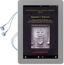 Descargar AudioLibro Imperio y Tiranía la Dimensión Europea de las Comunidades de Castilla de María Jesús; Szászdi León Borja, István Galende Ruíz año 1990