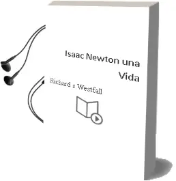 Descargar AudioLibro Isaac Newton: Una Vida de Richard S. Westfall año 1990