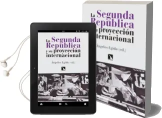 Descargar AudioLibro La Segunda Republica y su Proyeccion Internacional: La Mirada del Otro de Angeles (Ed.) Egido año 1990