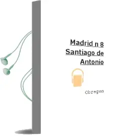 Descargar AudioLibro Madrid. Nº8: Santiago de Antonio De Obregon año 1990