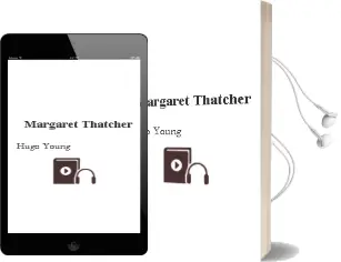 Descargar AudioLibro Margaret Thatcher de Hugo Young año 1990