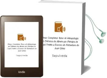 Descargar AudioLibro Obras Completas. Tomo vii Antiapología en Defensa de Alberto Pío, Príncipe de Carpi, Frente a Erasmo de Rotterdam de Juan Ginés De Sepúlveda año 1990