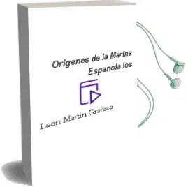 Descargar AudioLibro Origenes de la Marina Española - los de Leon Martin Granizo año 1990