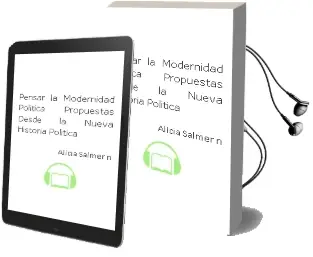 Descargar AudioLibro Pensar la Modernidad Política. Propuestas desde la Nueva Historia Política de Alicia Salmer?N año 1990