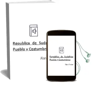 Descargar AudioLibro Republica de Sudafrica. Pueblo y Costumbres de Alan Paton año 1990