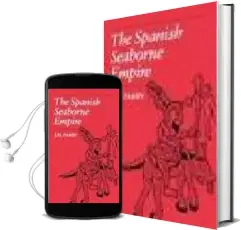 Descargar AudioLibro The Spanish Seabourne Empire de J.H. Parry año 1990