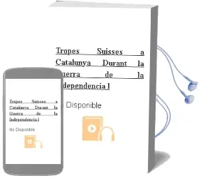 Descargar AudioLibro Tropes Suisses a Catalunya Durant la Guerra de la Independencia l de No Disponible año 1990