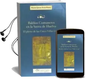Descargar AudioLibro Baldíos Comuneros en la Sierra de Huelva: El Pleito de las Cinco Villas (1734) de No Disponible año 1990