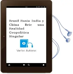 Descargar AudioLibro Brasil, Rusia, India y China (Bric): Una Realidad Geopolitica Singular de Varios Autores año 1990