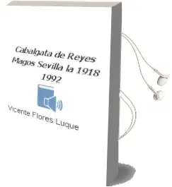 Descargar AudioLibro Cabalgata de Reyes Magos Sevilla, la 1918-1992 de Vicente Flores Luque año 1990