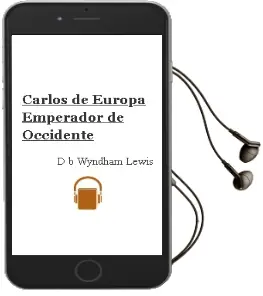 Descargar AudioLibro Carlos de Europa. Emperador de Occidente de D. B. Wyndham Lewis año 1990