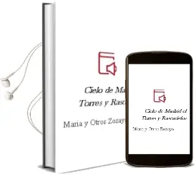 Descargar AudioLibro Cielo de Madrid - el. Torres y Rascacielos de Maria Y Otros Zozaya año 1990