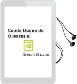 Descargar AudioLibro Conde-Duque de Olivares - el de Gregorio Marañon año 1990