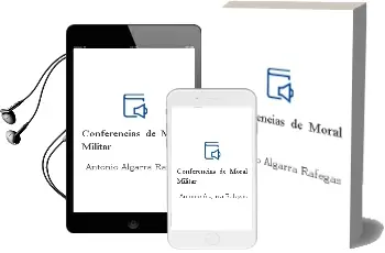 Descargar AudioLibro Conferencias de Moral Militar de Antonio Algarra Rafegas año 1990
