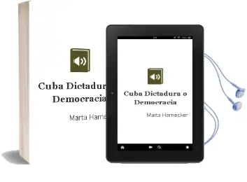 Descargar AudioLibro Cuba: Dictadura o Democracia de Marta Harnecker año 1990