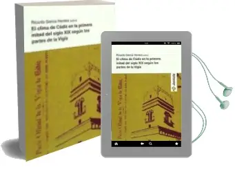 Descargar AudioLibro El Clima de Cádiz en la Primera Mitad del Siglo xix Según los Partes de la Vigía de Ricardo García Herrera año 1990