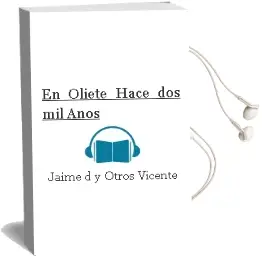 Descargar AudioLibro En Oliete Hace dos mil Años de Jaime D. Y Otros Vicente año 1990