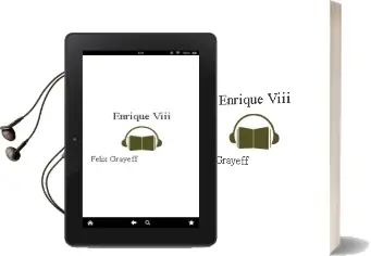 Descargar AudioLibro Enrique Viii de Felix Grayeff año 1990