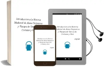 Descargar AudioLibro Introduccion a la Historia Medieval de Alava Guipuzcoa y Vizcaya de Garcia De Cortazar Y Ruiz De Aguirr año 1990