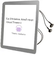 Descargar AudioLibro La Division Azul (1941-1944). Tomo i de Varios Autores año 1990
